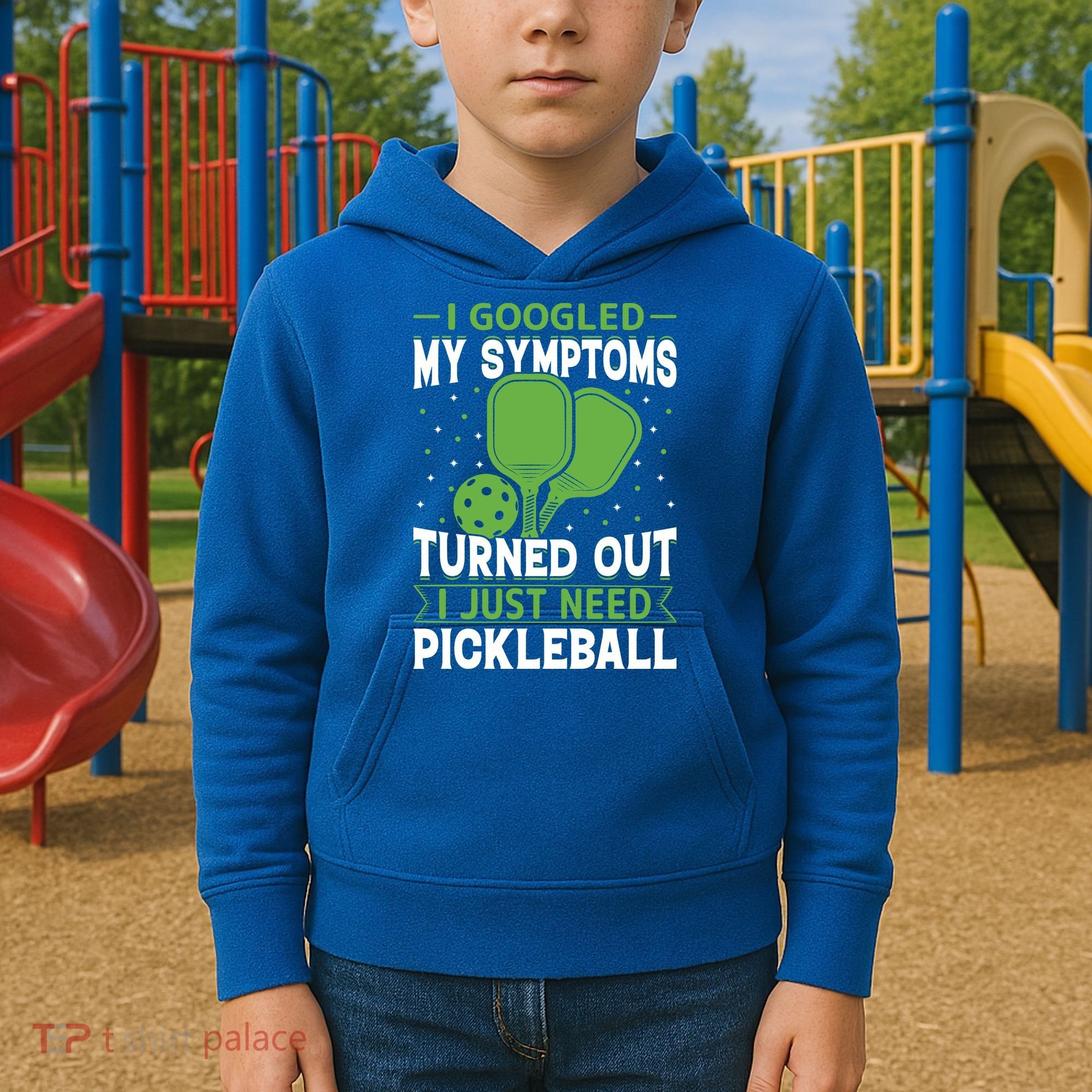 I Googled My Symptoms I Just Need Pickleball Kids Hoodie