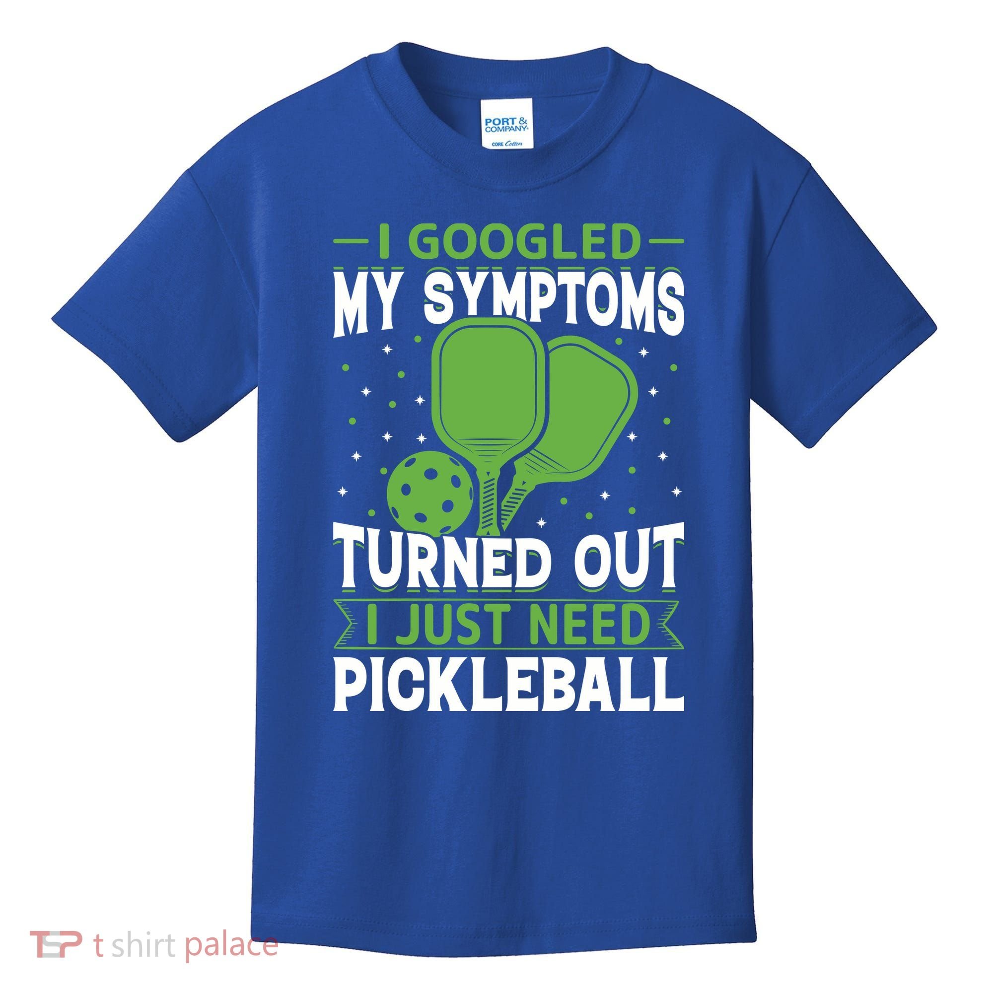 I Googled My Symptoms I Just Need Pickleball Kids T-Shirt
