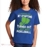 I Googled My Symptoms I Just Need Pickleball Kids T-Shirt thumb 2