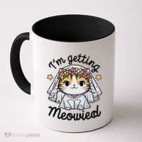 IM Getting Meowied Bridesmaid Bachelorette Party Kawaii Cat Coffee Mug thumb 0