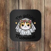 IM Getting Meowied Bridesmaid Bachelorette Party Kawaii Cat Coaster thumb 0