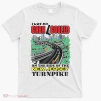 I Got My Gaba Gooled On The Side Of The New Jersey Turnpike T-Shirt thumb 0