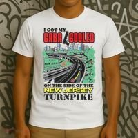 I Got My Gaba Gooled On The Side Of The New Jersey Turnpike T-Shirt thumb 3