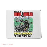 I Got My Gaba Gooled On The Side Of The New Jersey Turnpike Mousepad thumb 0