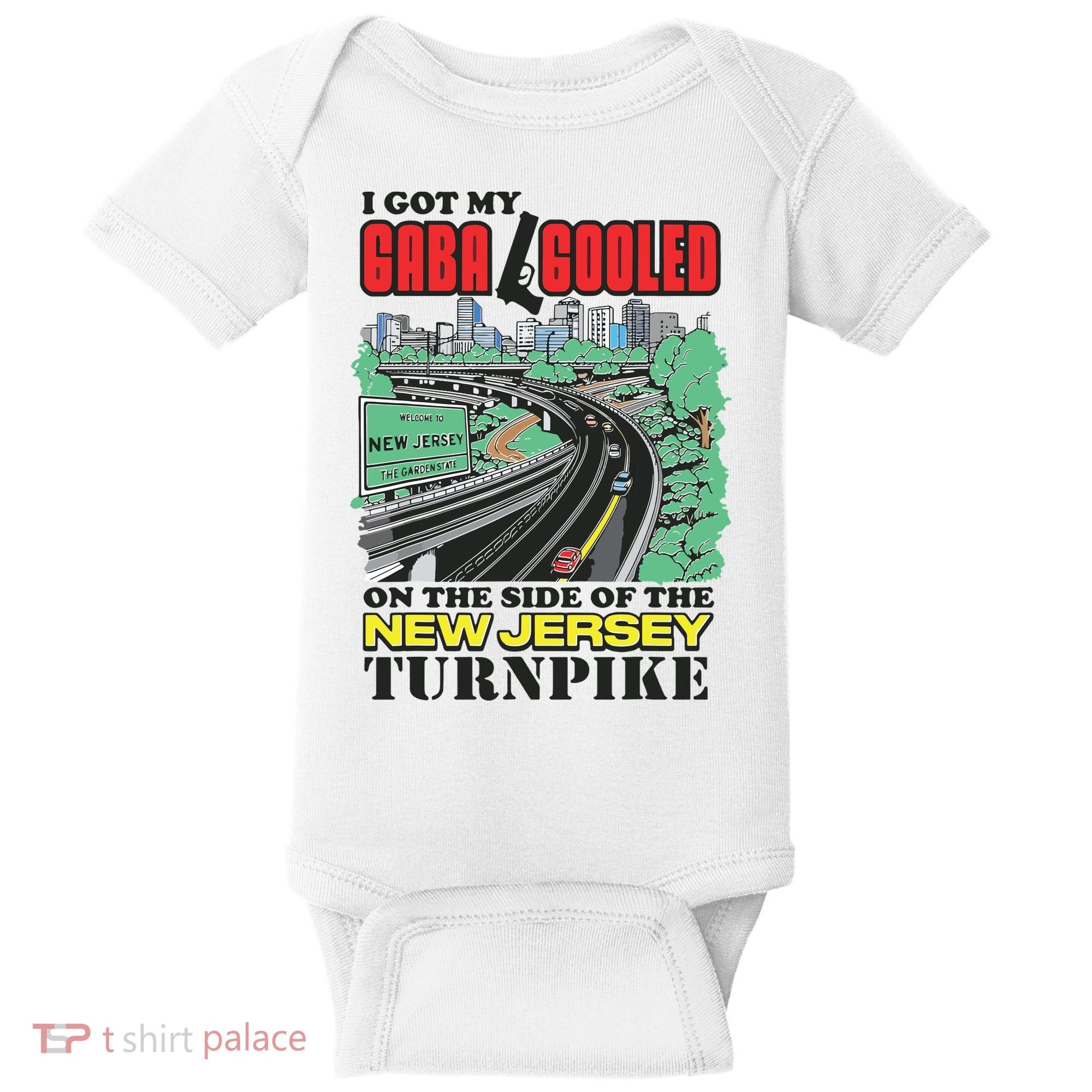 I Got My Gaba Gooled On The Side Of The New Jersey Turnpike Baby Bodysuit