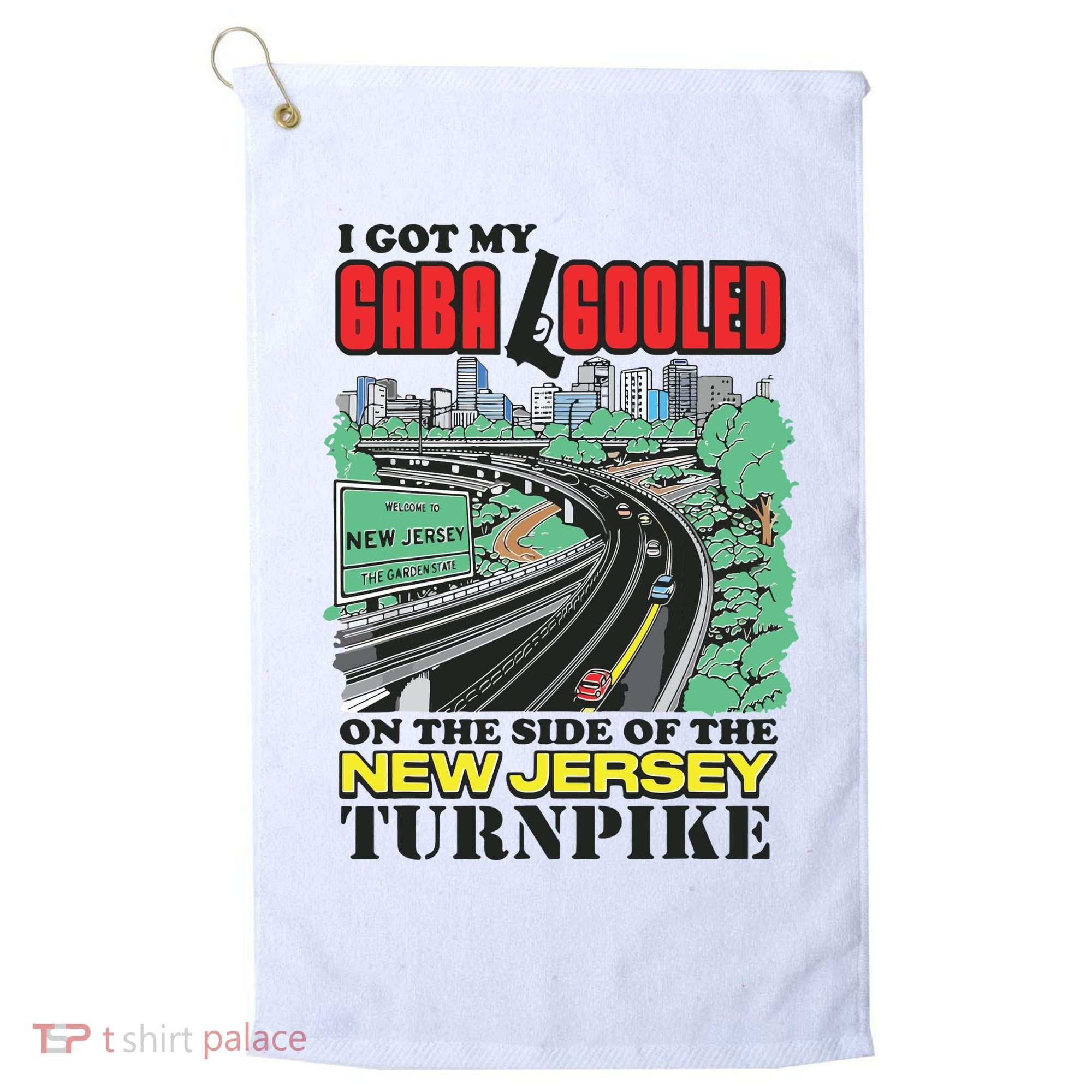 I Got My Gaba Gooled On The Side Of The New Jersey Turnpike Golf Towel