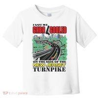 I Got My Gaba Gooled On The Side Of The New Jersey Turnpike Toddler T-Shirt thumb 0