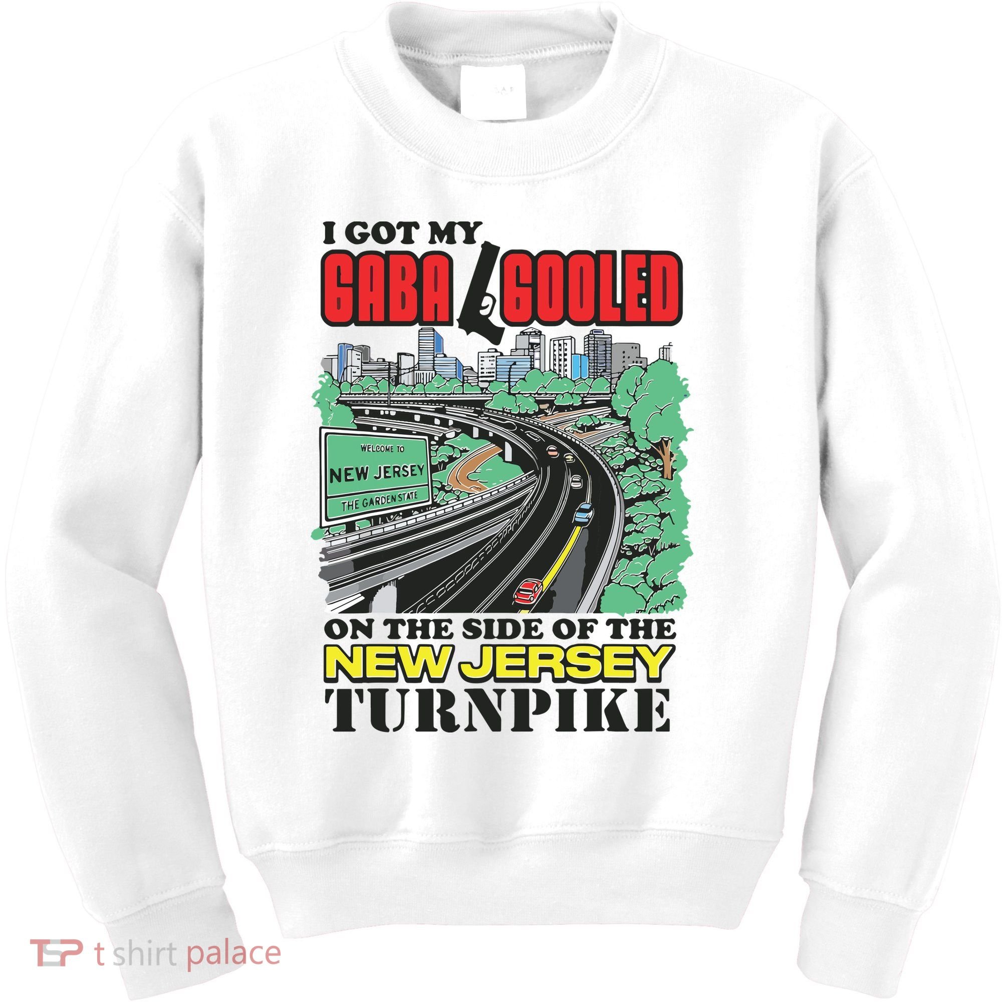 I Got My Gaba Gooled On The Side Of The New Jersey Turnpike Kids Sweatshirt