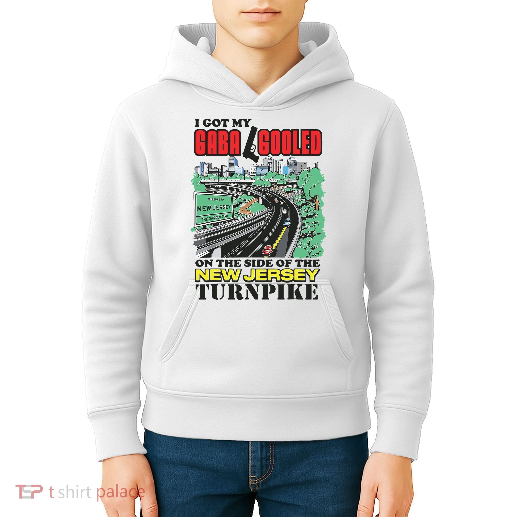 I Got My Gaba Gooled On The Side Of The New Jersey Turnpike Kids Hoodie