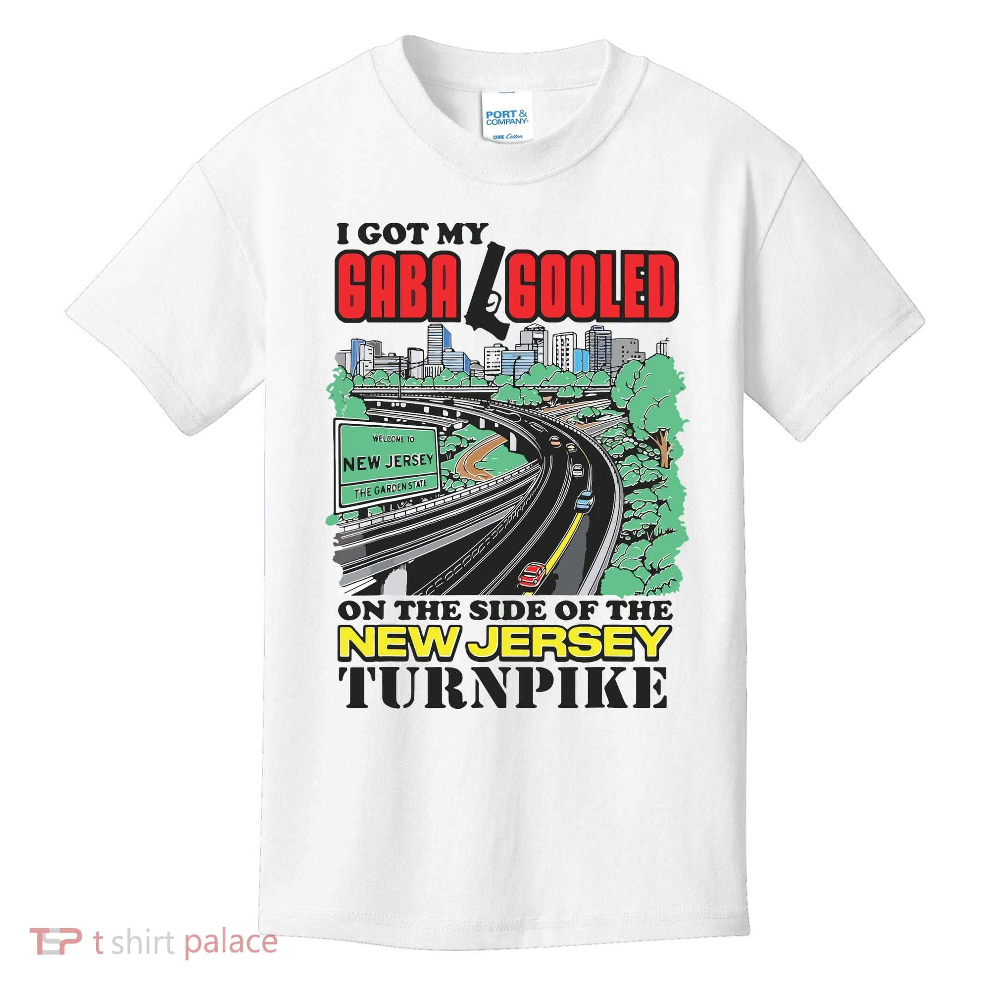 I Got My Gaba Gooled On The Side Of The New Jersey Turnpike Kids T-Shirt