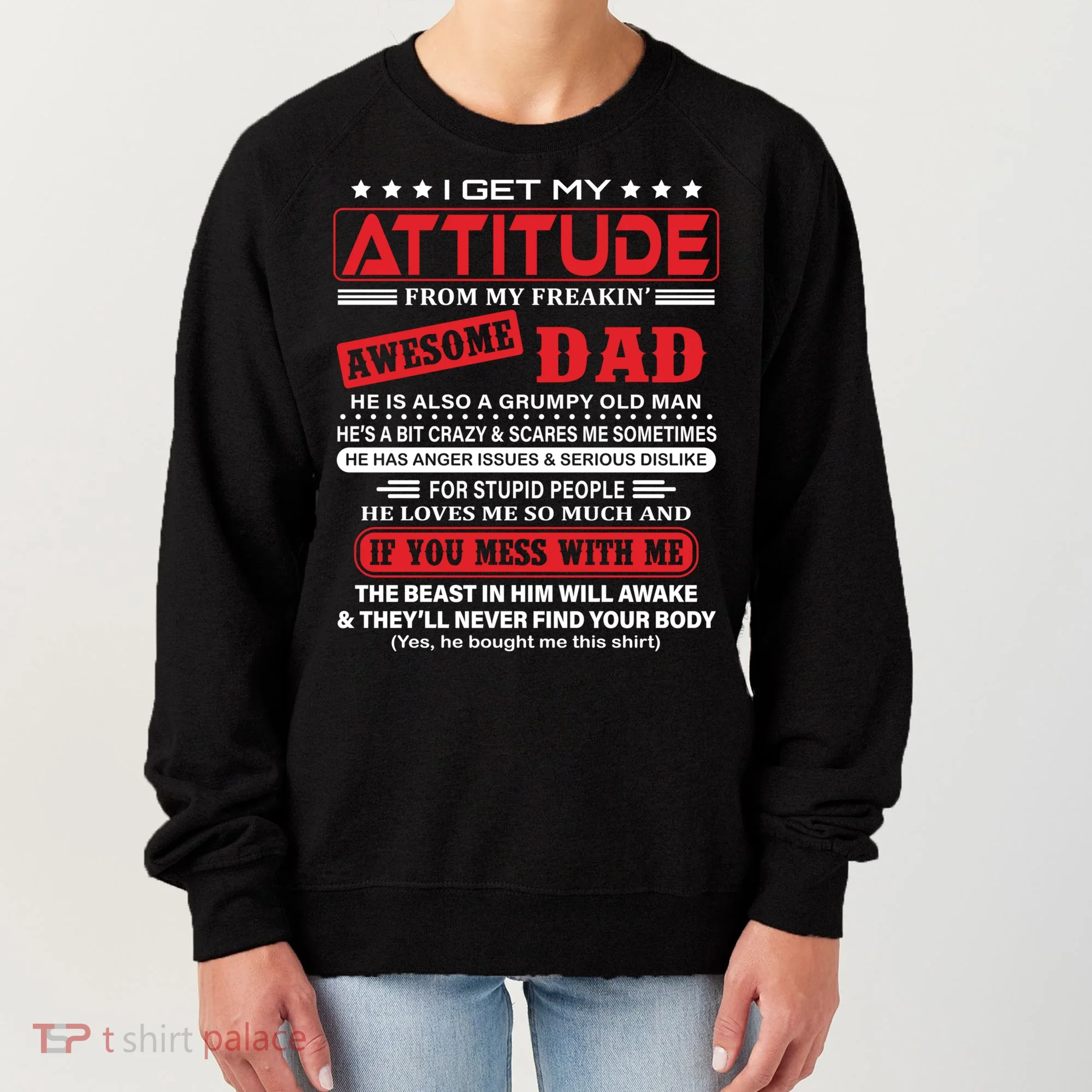 I Get My Attitude From My Freaking Awesome Dad! Pullover Hoodie Women's Sweatshirt