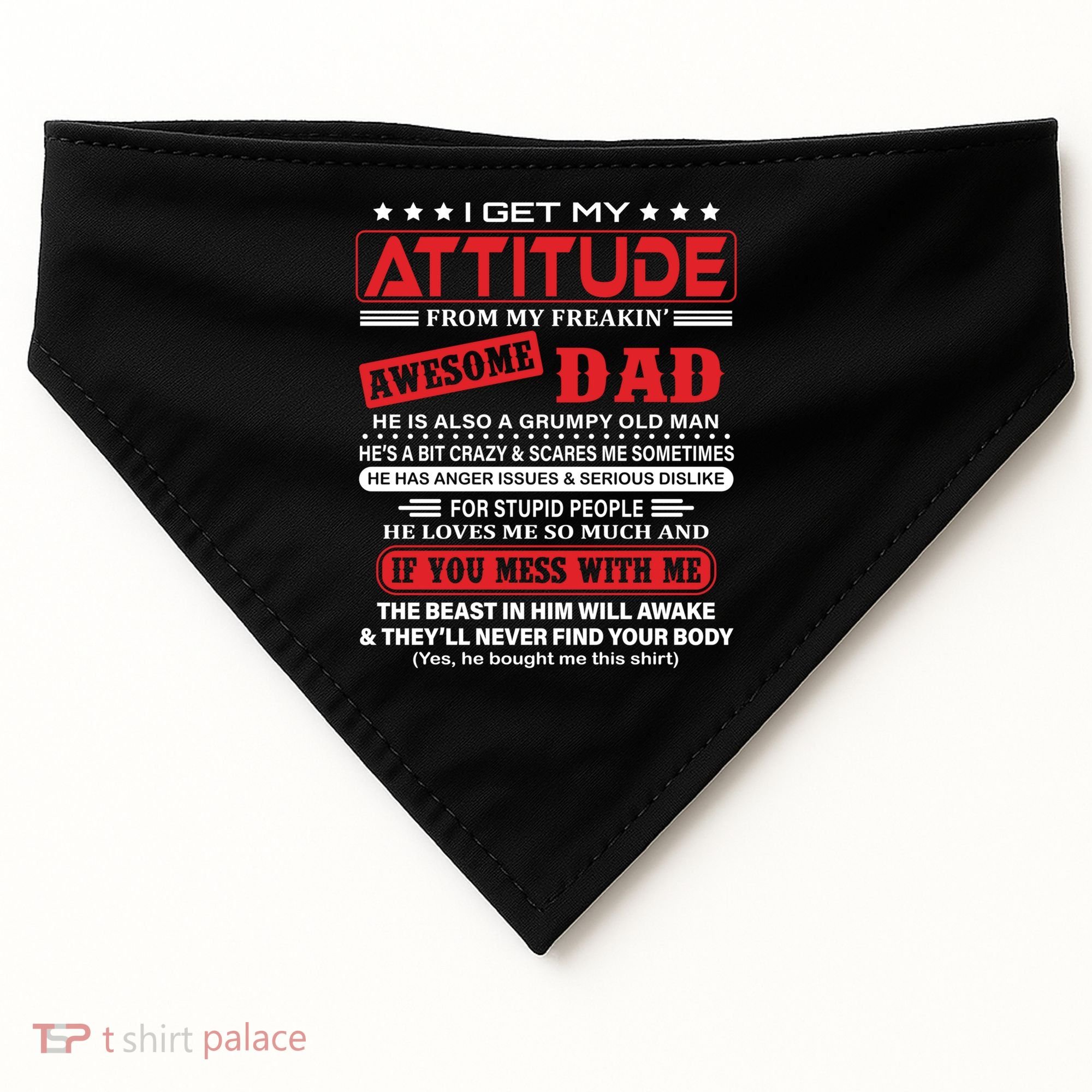 I Get My Attitude From My Freaking Awesome Dad! Pullover Hoodie USA-Made Doggie Bandana