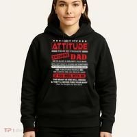 I Get My Attitude From My Freaking Awesome Dad! Pullover Hoodie Hoodie thumb 5