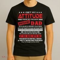 I Get My Attitude From My Freaking Awesome Dad! Pullover Hoodie T-Shirt thumb 3