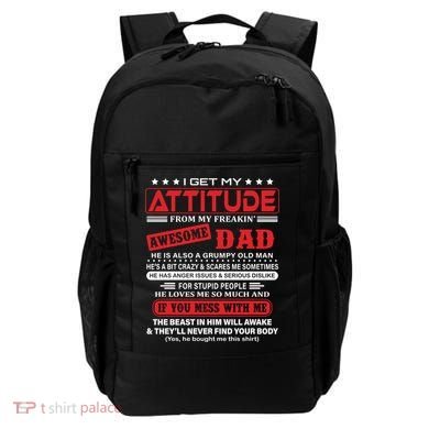 I Get My Attitude From My Freaking Awesome Dad! Pullover Hoodie Backpack