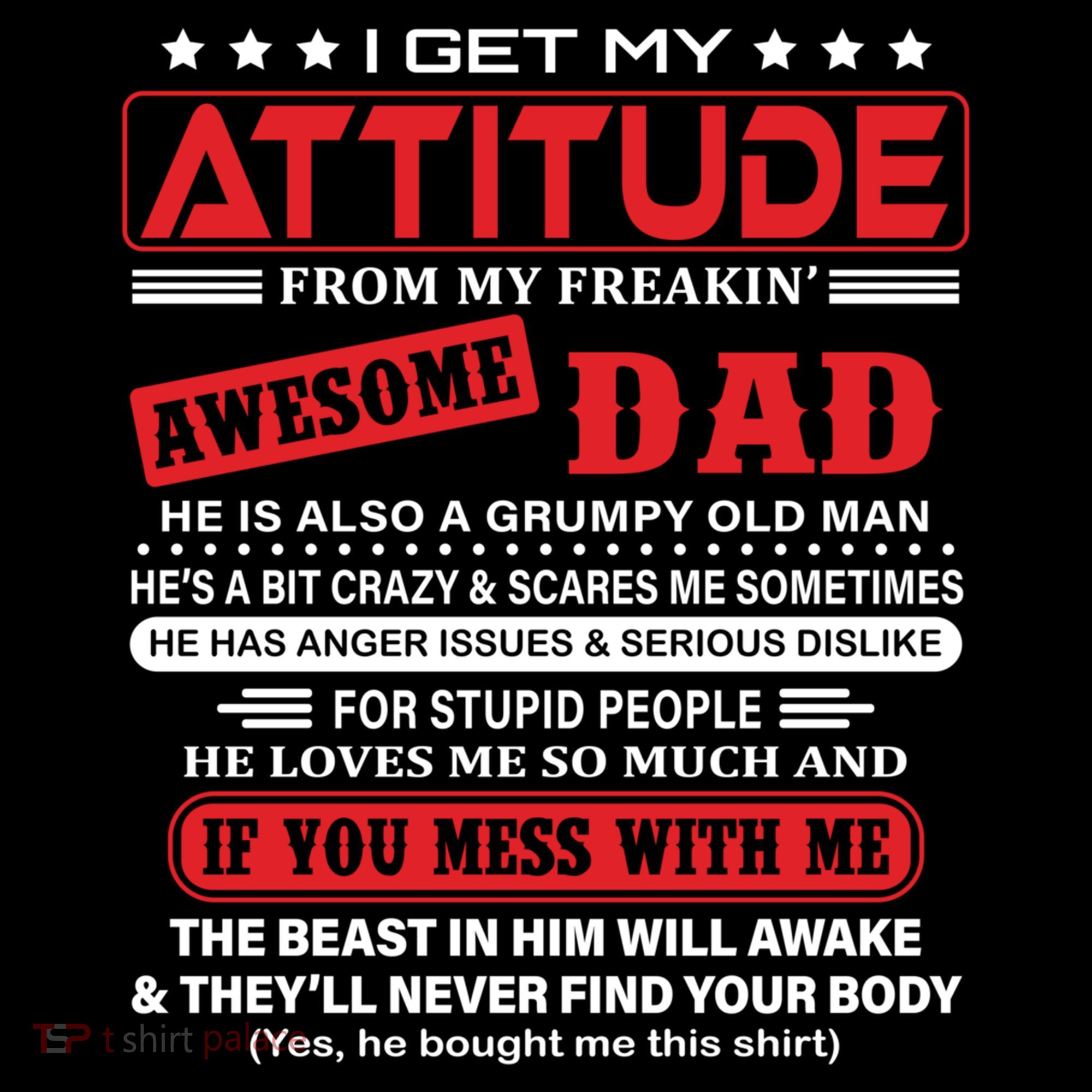 I Get My Attitude From My Freaking Awesome Dad! Pullover Hoodie Bucket Hat