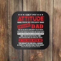 I Get My Attitude From My Freaking Awesome Dad! Pullover Hoodie Coaster thumb 0