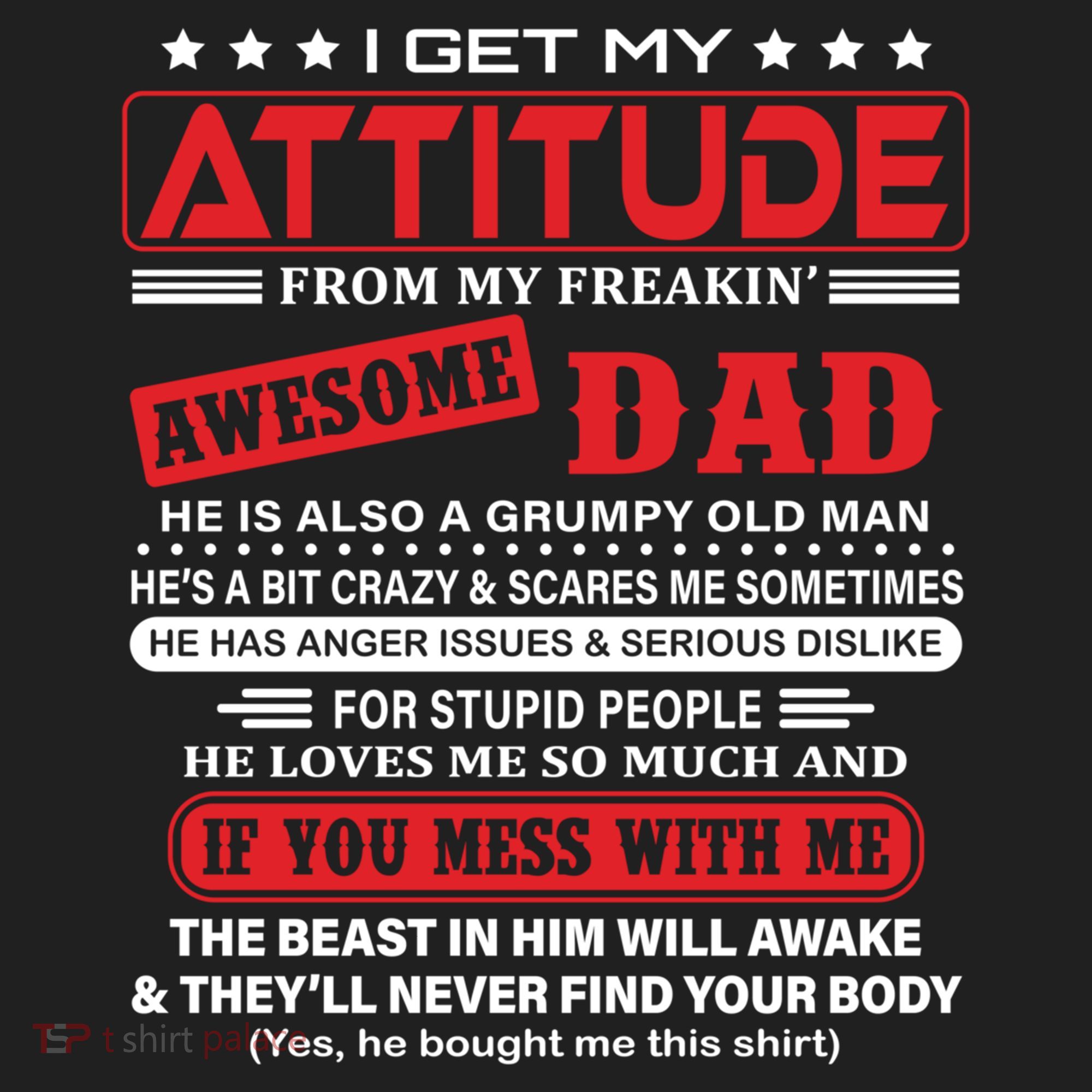 I Get My Attitude From My Freaking Awesome Dad! Pullover Hoodie Tumbler