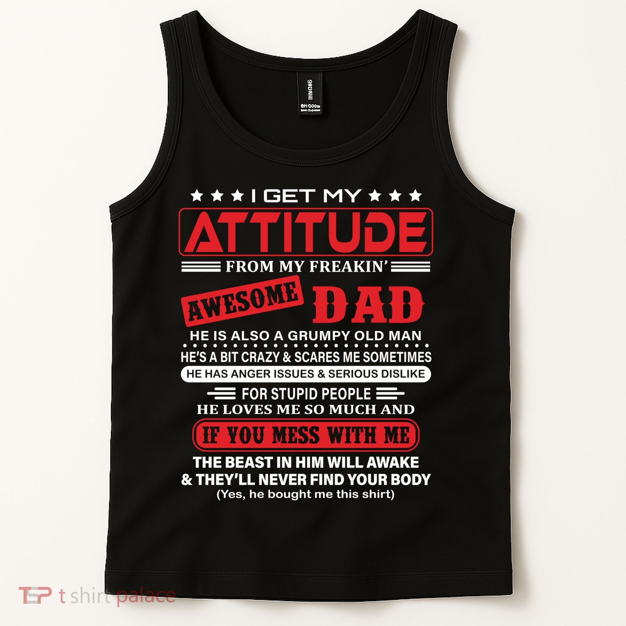 I Get My Attitude From My Freaking Awesome Dad! Pullover Hoodie Tank Top