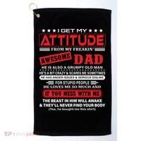 I Get My Attitude From My Freaking Awesome Dad! Pullover Hoodie Golf Towel thumb 0