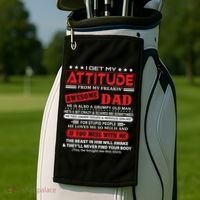 I Get My Attitude From My Freaking Awesome Dad! Pullover Hoodie Golf Towel thumb 2