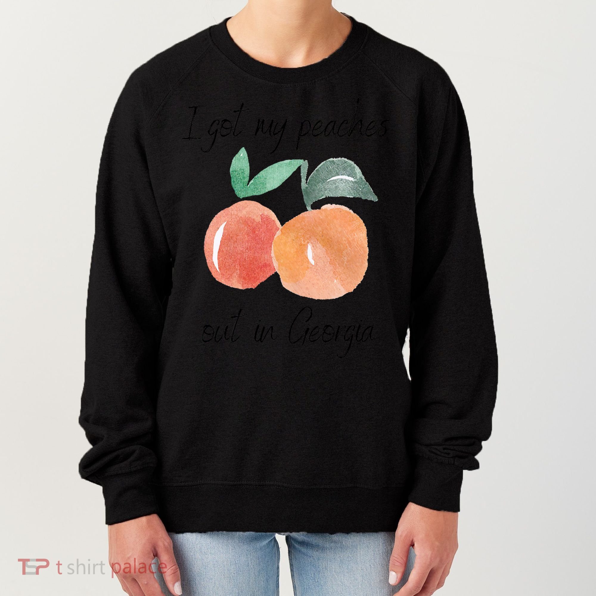 I Got My Peaches Out In Georgia Lyrics Song Funny Fruit Women's Sweatshirt