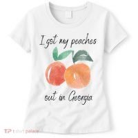 I Got My Peaches Out In Georgia Lyrics Song Funny Fruit Women's T-Shirt thumb 0
