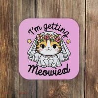 I'm Getting Meowied Bridesmaid Bachelorette Party Kawaii Cat Coaster thumb 0