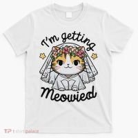 I'm Getting Meowied Bridesmaid Bachelorette Party Kawaii Cat T-Shirt thumb 0
