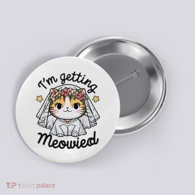 I'm Getting Meowied Bridesmaid Bachelorette Party Kawaii Cat Button