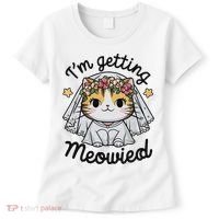 I'm Getting Meowied Bridesmaid Bachelorette Party Kawaii Cat Women's T-Shirt thumb 0