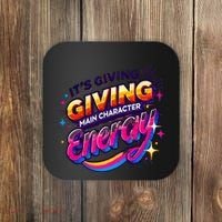 Its Giving Main Character Energy Viral Tiktok Phrase Motivational Self Empower Coaster thumb 0