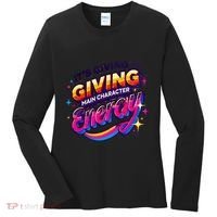 Its Giving Main Character Energy Viral Tiktok Phrase Motivational Self Empower Women's Long Sleeve Shirt thumb 0