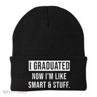 I Graduated Now I'm Like Smart And Stuff Beanie thumb 0