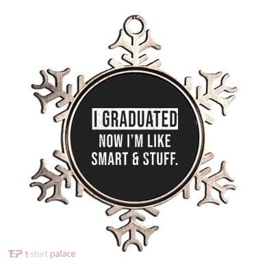 I Graduated Now I'm Like Smart And Stuff Ornament