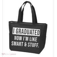I Graduated Now I'm Like Smart And Stuff Tote Bag thumb 3