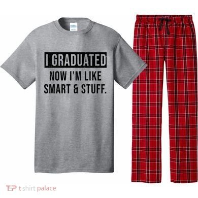 I Graduated Now I'm Like Smart And Stuff Pajama Set
