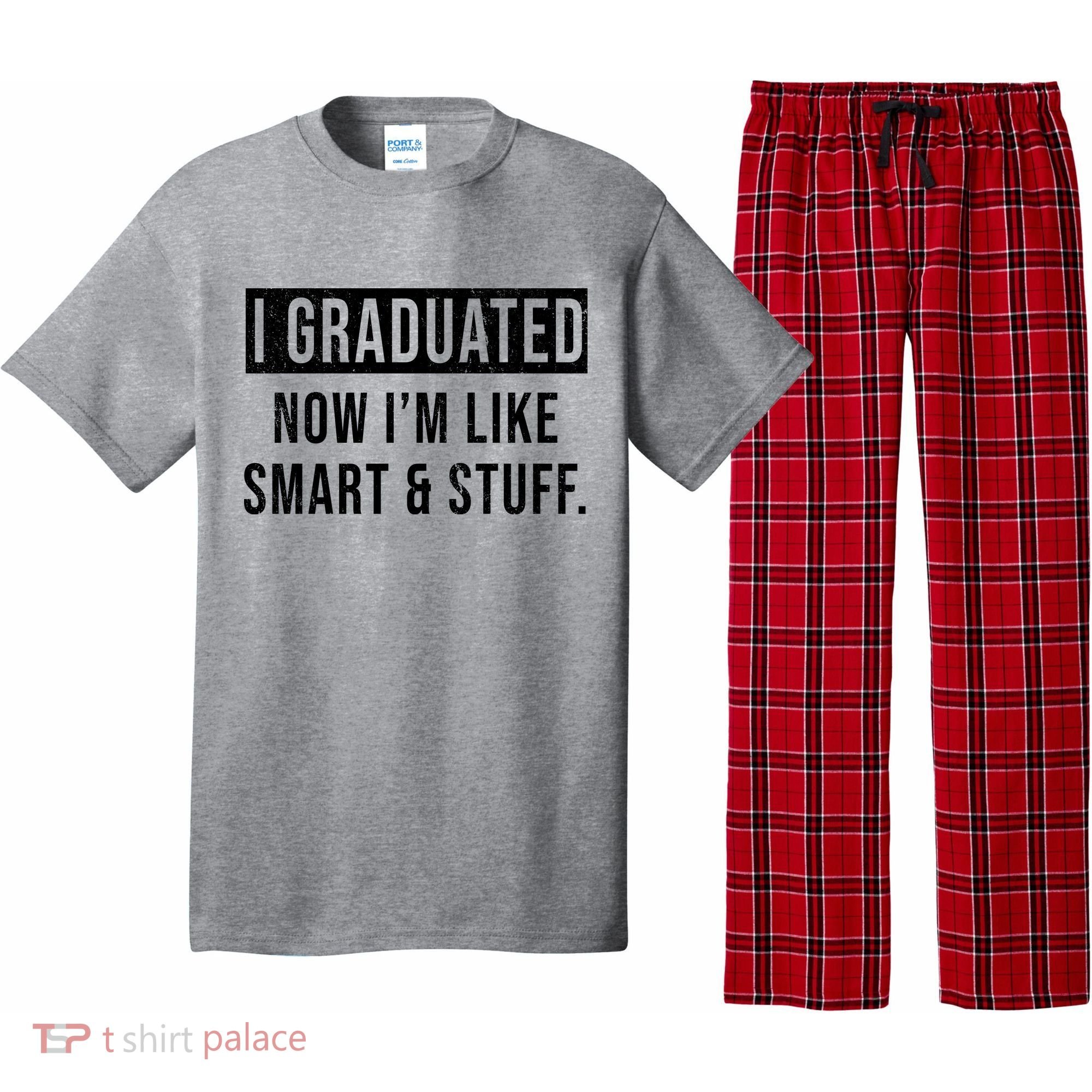 I Graduated Now I'm Like Smart And Stuff Pajama Set