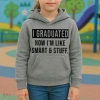 I Graduated Now I'm Like Smart And Stuff Kids Hoodie thumb 3