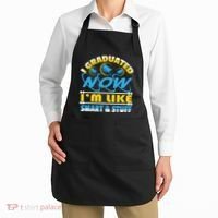 I Graduated Now Im Like Smart And Stuff Apron thumb 2