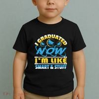 I Graduated Now Im Like Smart And Stuff Toddler T-Shirt thumb 2