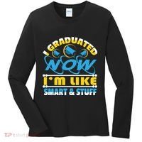 I Graduated Now Im Like Smart And Stuff Women's Long Sleeve Shirt thumb 0