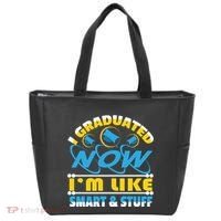 I Graduated Now Im Like Smart And Stuff Tote Bag thumb 0