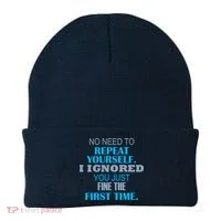 Ignored You Just Fine The First Time Beanie thumb 0
