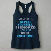 Ignored You Just Fine The First Time Women's Tank Top thumb 3