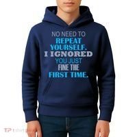 Ignored You Just Fine The First Time Kids Hoodie thumb 4