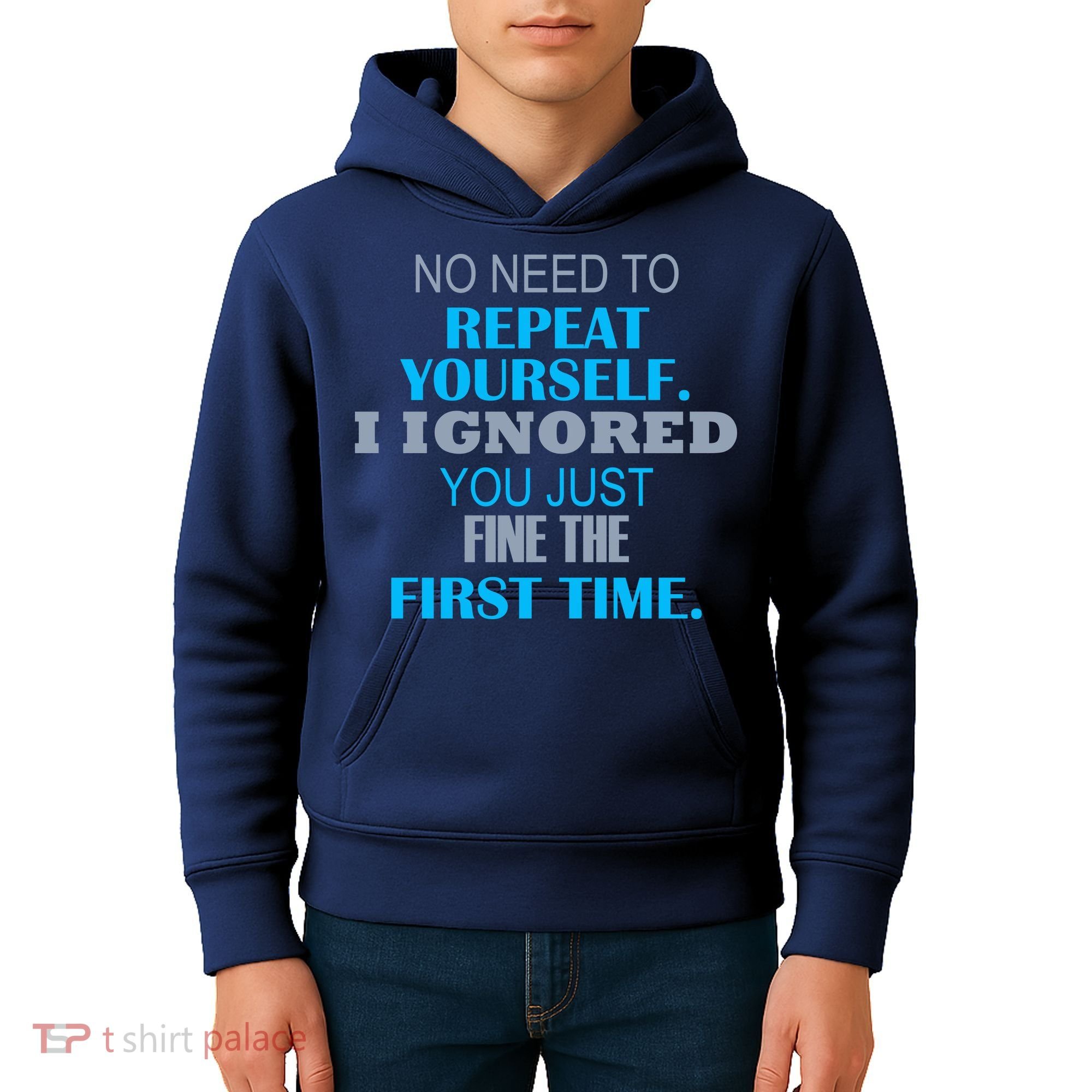 Ignored You Just Fine The First Time Kids Hoodie