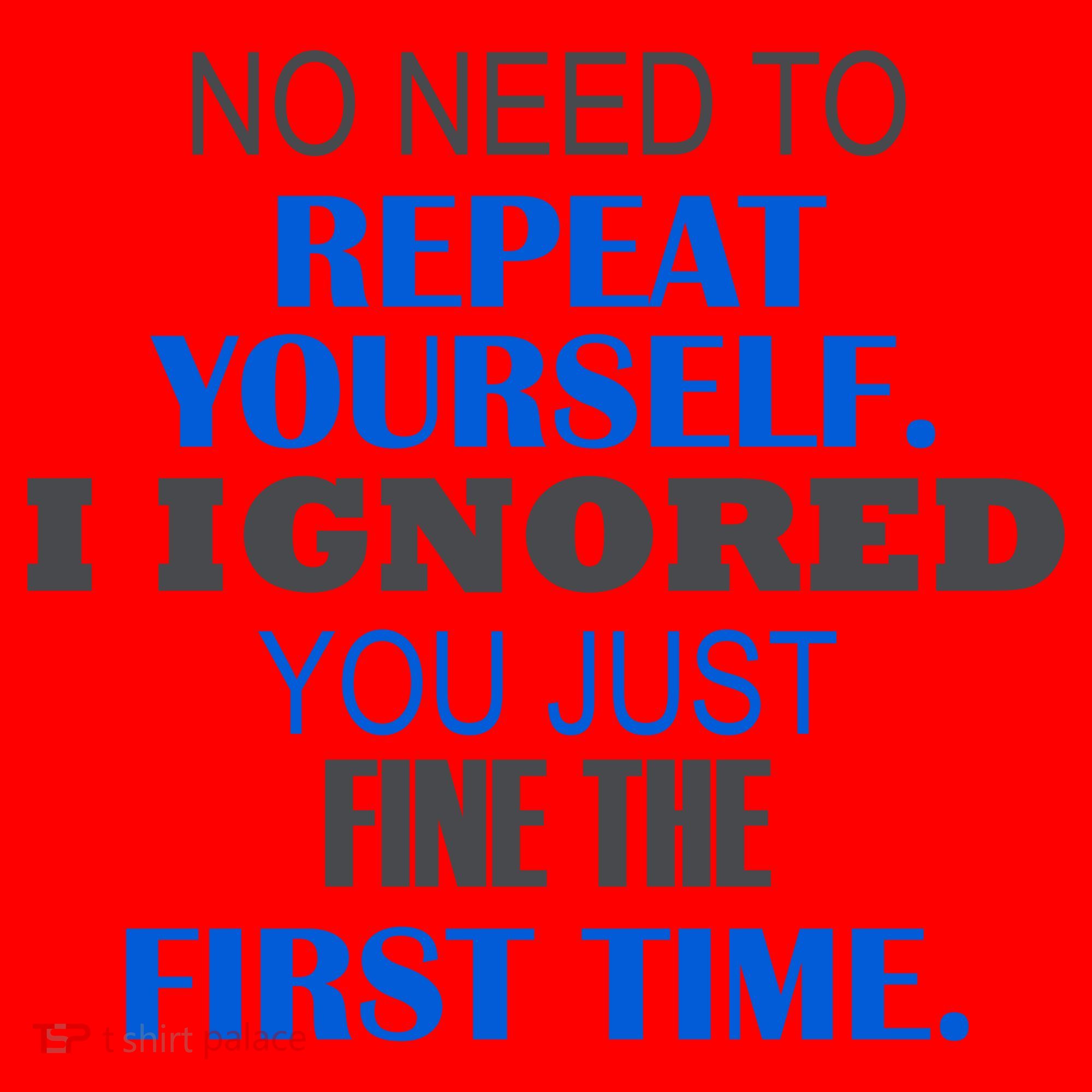 Ignored You Just Fine The First Time Santa Hat