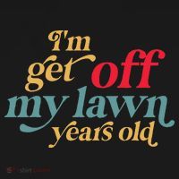 IM Get Off My Lawn Years Old Funny Saying Old Over The Hill Hoodie thumb 2