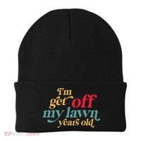 IM Get Off My Lawn Years Old Funny Saying Old Over The Hill Beanie thumb 0